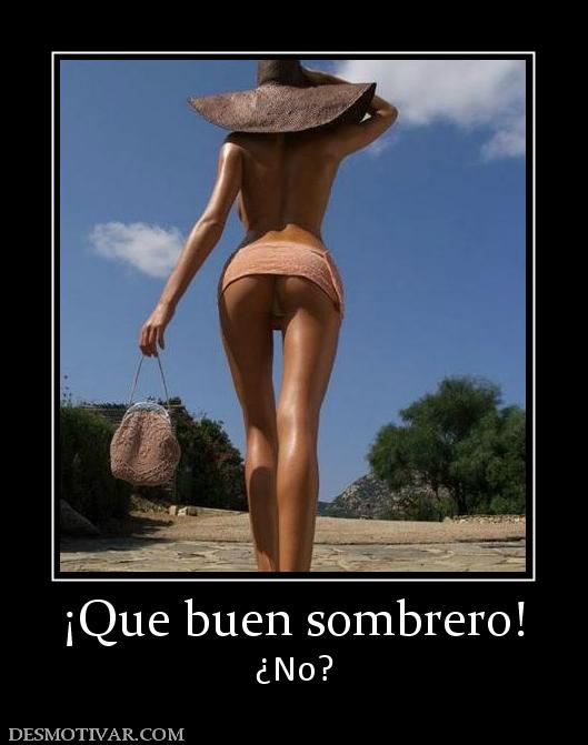 ¡Que buen sombrero! ¿No?