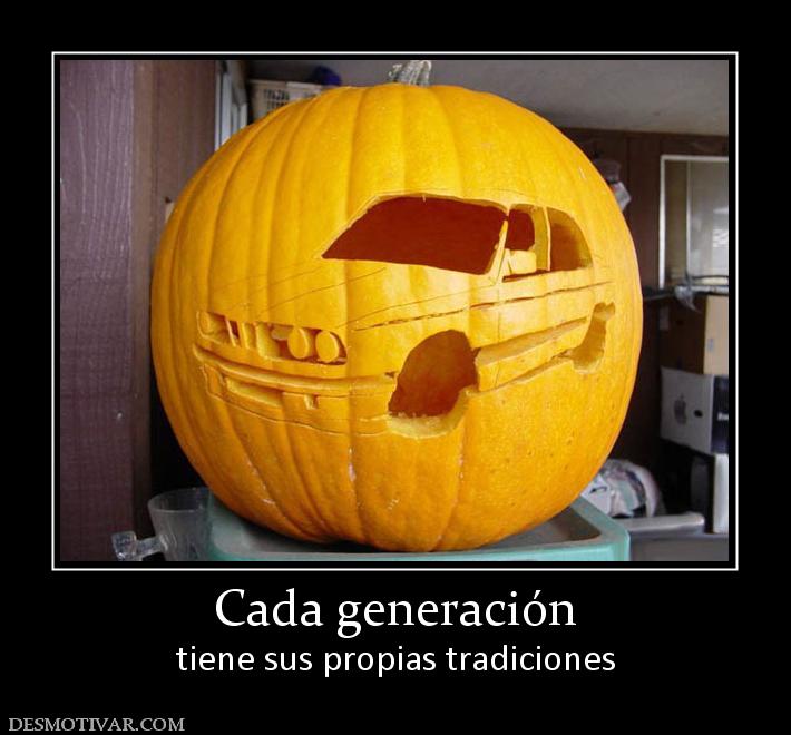 Cada generación tiene sus propias tradiciones