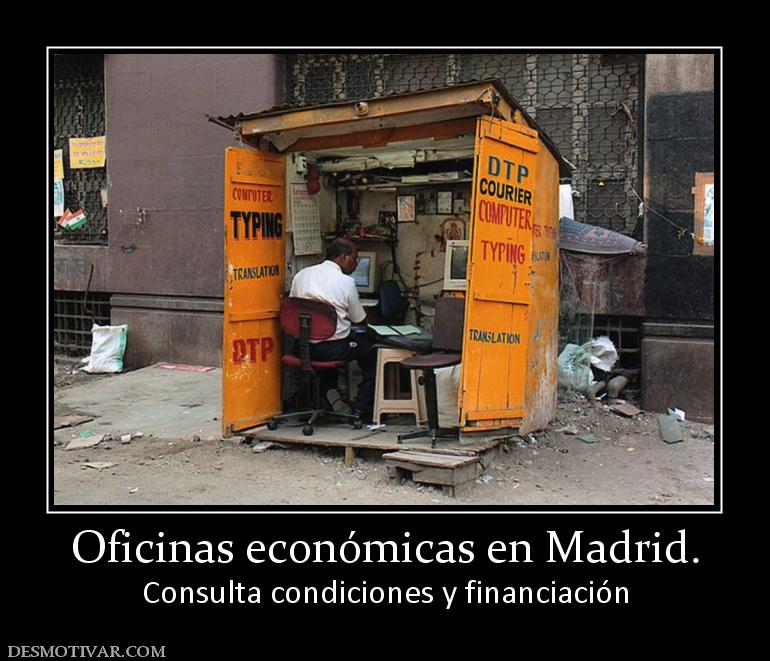 Oficinas económicas en Madrid. Consulta condiciones y financiación