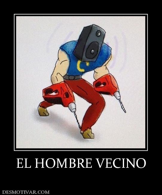 EL HOMBRE VECINO