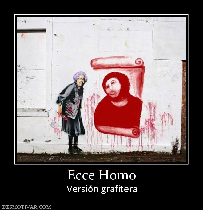 Ecce Homo Versión grafitera