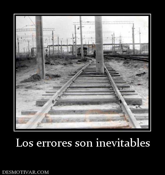 Los errores son inevitables