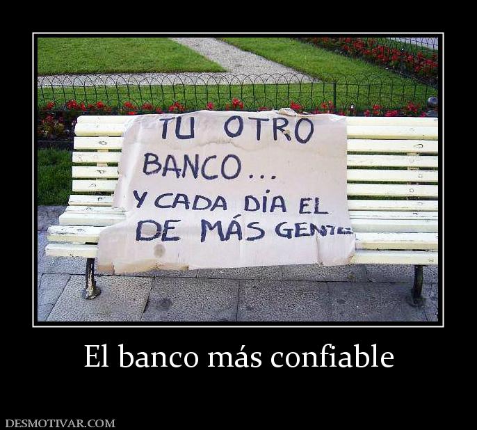 El banco más confiable