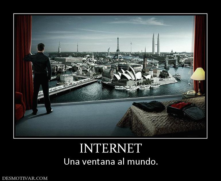 INTERNET Una ventana al mundo.