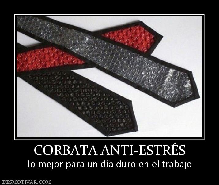 CORBATA ANTI-ESTRÉS lo mejor para un día duro en el trabajo