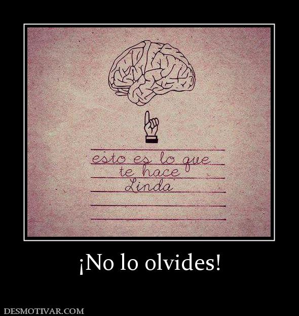 ¡No lo olvides!