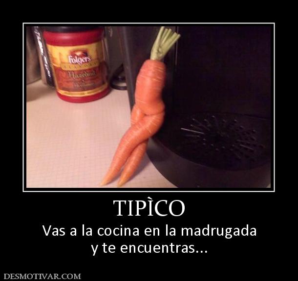 TIPÌCO Vas a la cocina en la madrugada y te encuentras...