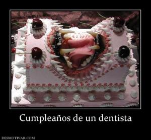 Cumpleaños de un dentista