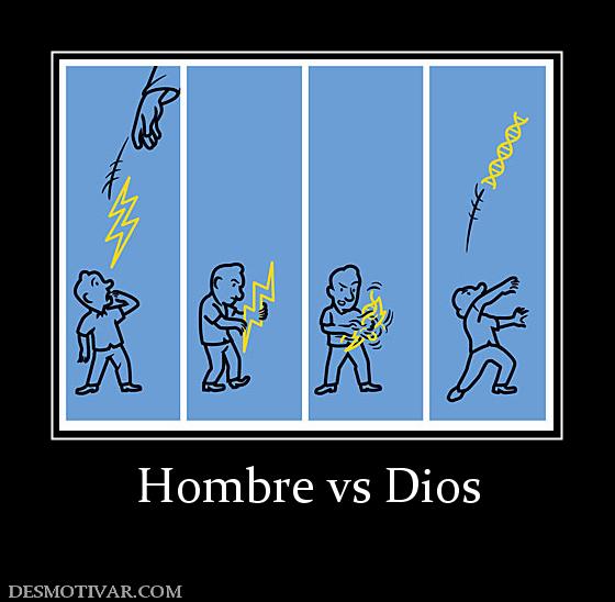 Hombre vs Dios