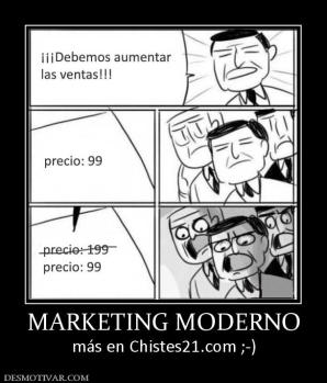 MARKETING MODERNO más en Chistes21.com ;-)