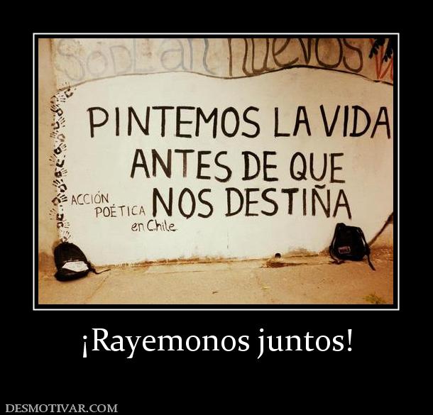 ¡Rayemonos juntos!