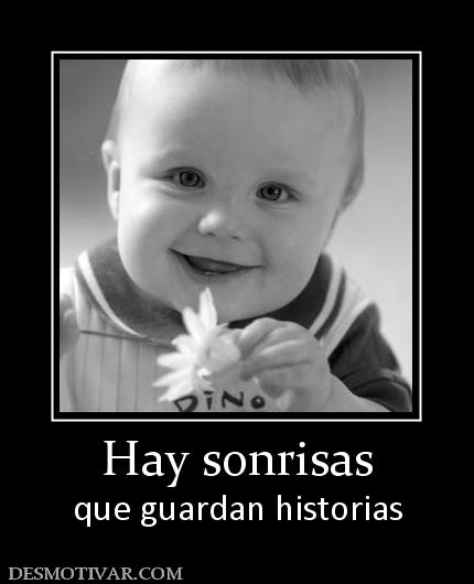 Hay sonrisas que guardan historias