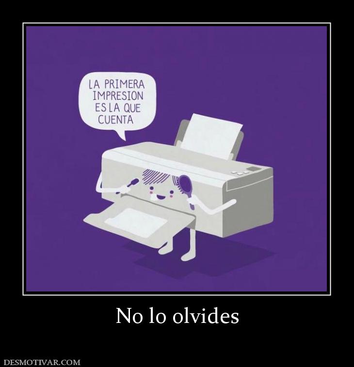 No lo olvides