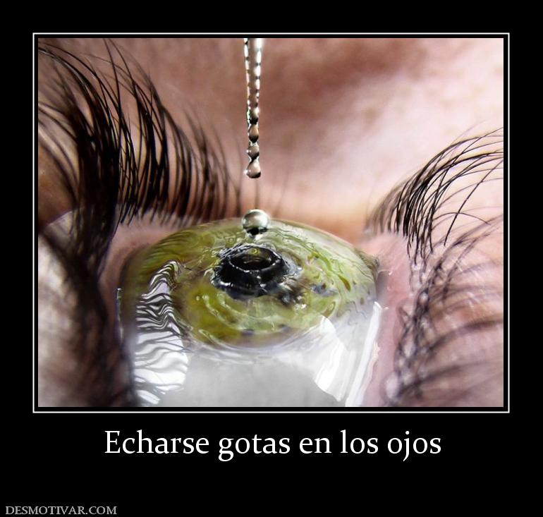 Echarse gotas en los ojos