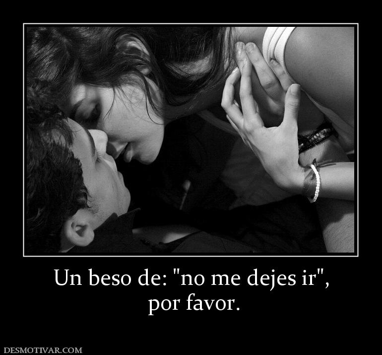 Un beso de:   por favor.