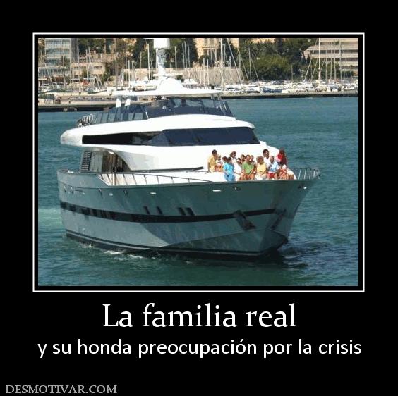 La familia real y su honda preocupación por la crisis