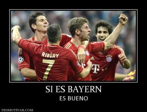 SI ES BAYERN ES BUENO