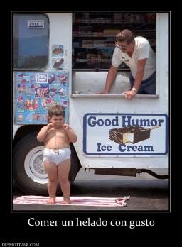 Comer un helado con gusto