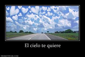 El cielo te quiere