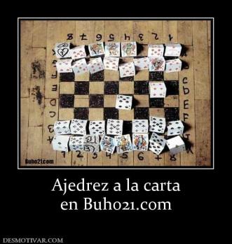 Ajedrez a la carta en Buho21.com