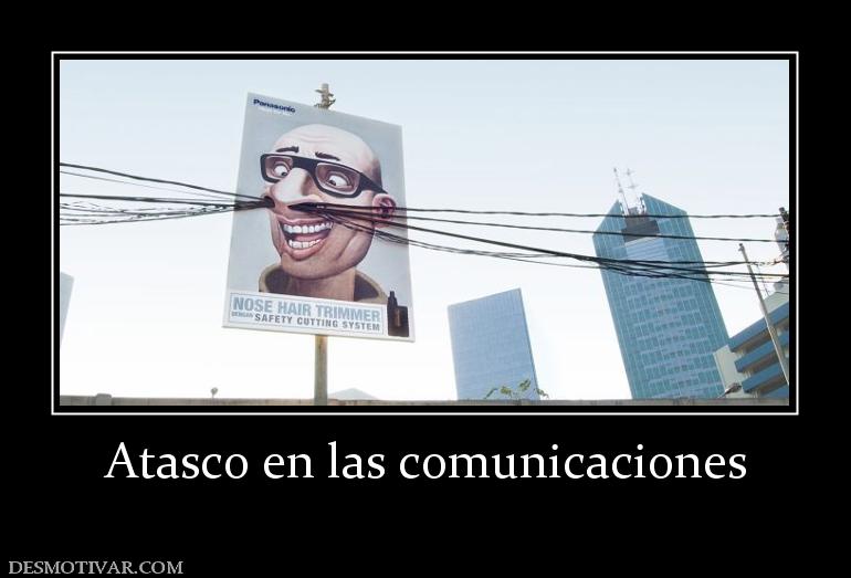 Atasco en las comunicaciones