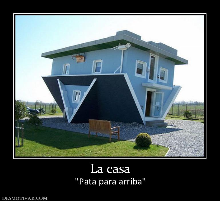 Desmotivaciones La casa