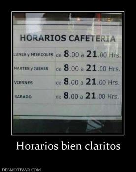 Horarios bien claritos