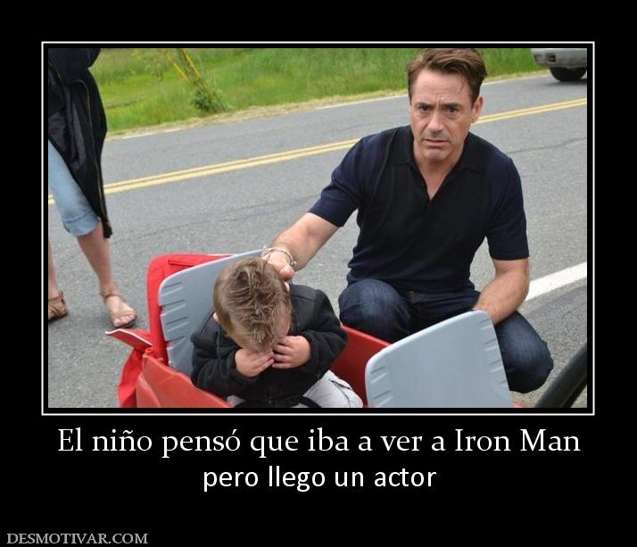 El niño pensó que iba a ver a Iron Man pero llego un actor