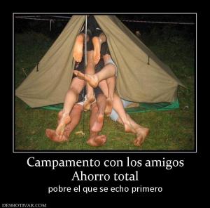 Campamento con los amigos Ahorro total pobre el que se echo primero