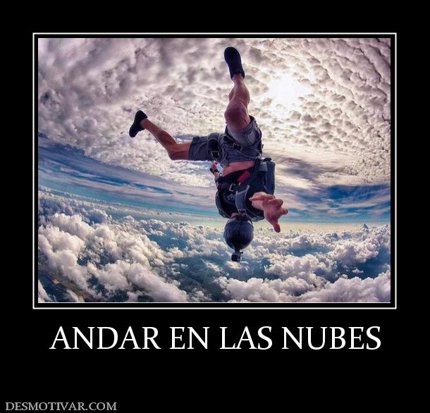 ANDAR EN LAS NUBES