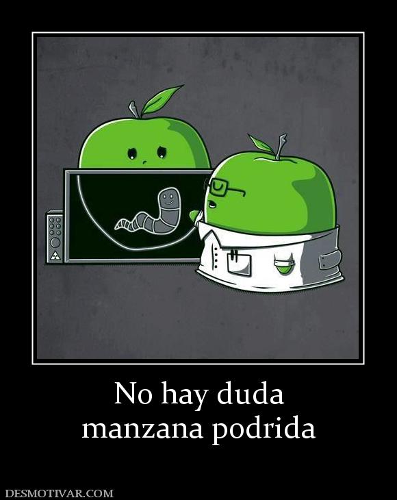 No hay duda manzana podrida