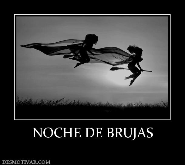 NOCHE DE BRUJAS