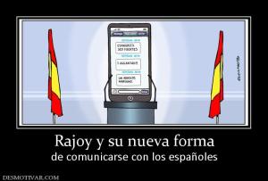 Rajoy y su nueva forma de comunicarse con los españoles