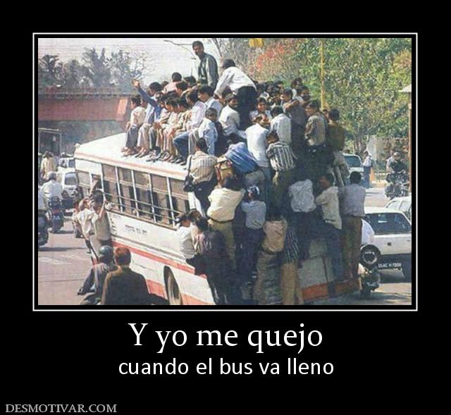 Y yo me quejo cuando el bus va lleno