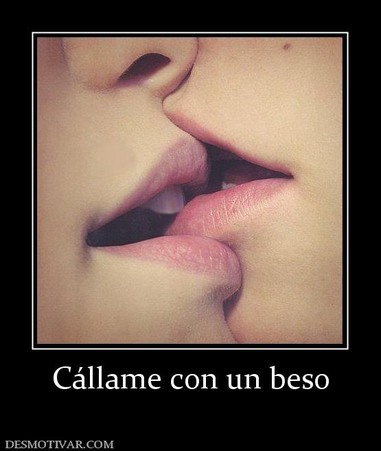 Cállame con un beso