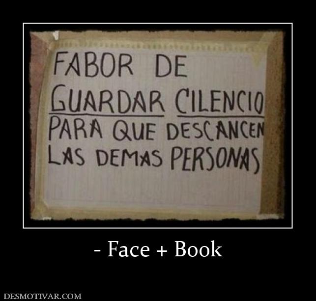 - Face + Book