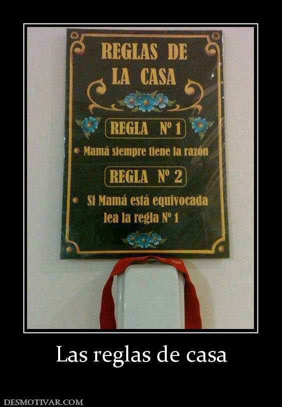 Las reglas de casa