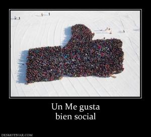 Un Me gusta bien social