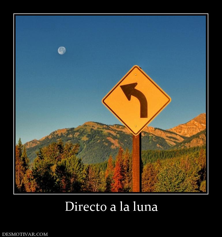 Directo a la luna