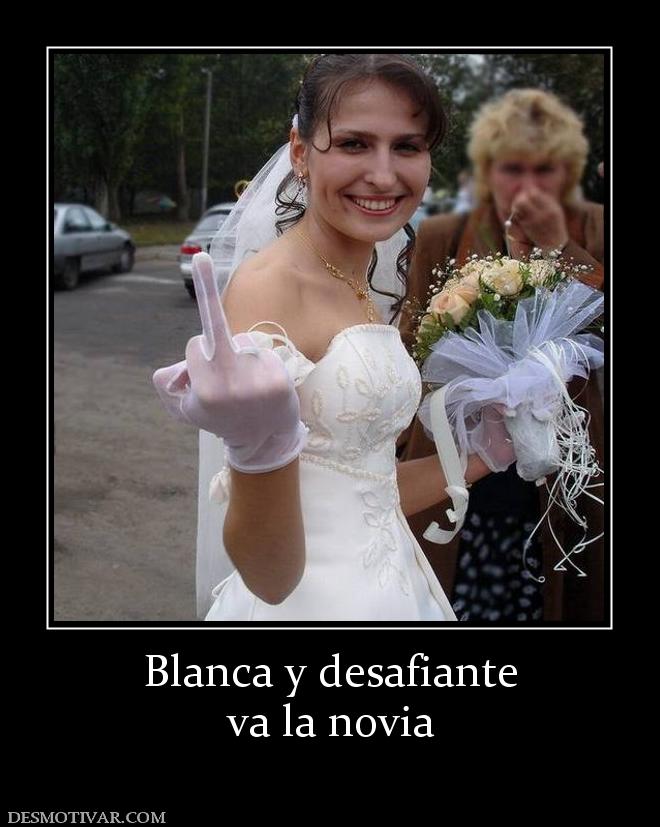 Blanca y desafiante va la novia