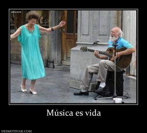 Música es vida