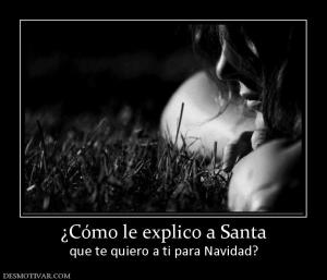 ¿Cómo le explico a Santa que te quiero a ti para Navidad?