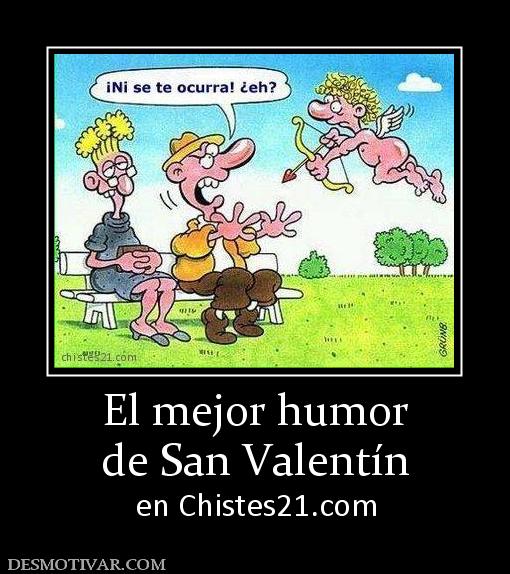 El mejor humor de San Valentín en Chistes21.com