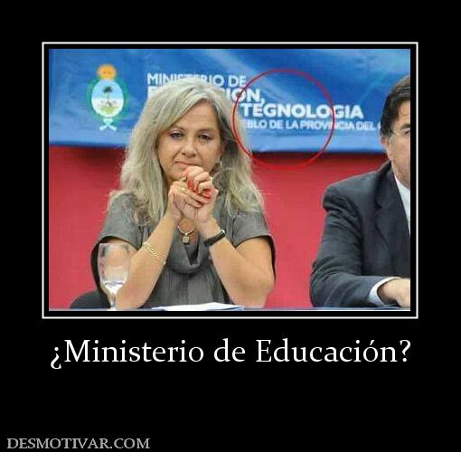 ¿Ministerio de Educación?