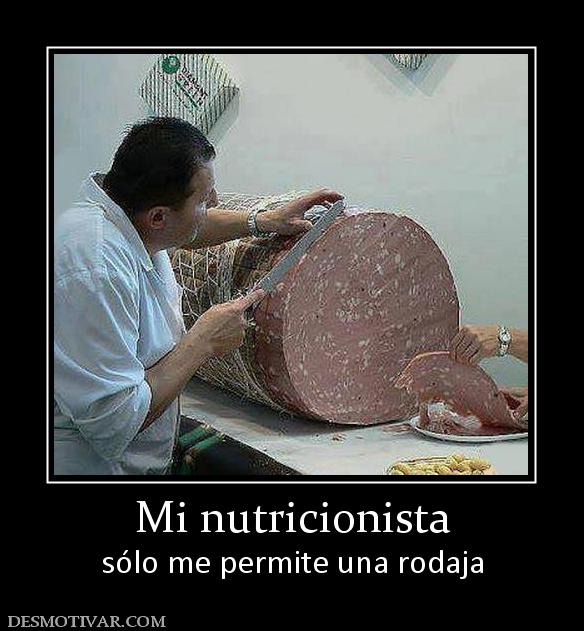 Mi nutricionista sólo me permite una rodaja