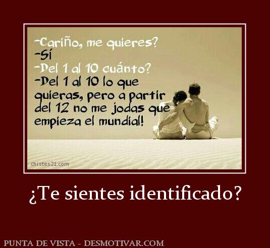 ¿Te sientes identificado?