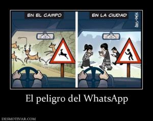 El peligro del WhatsApp