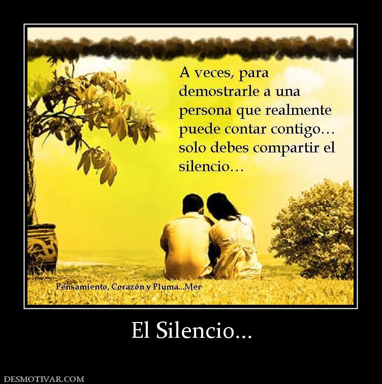 El Silencio...