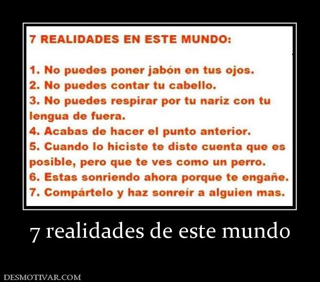 7 realidades de este mundo