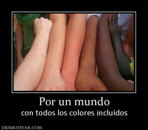 Por un mundo con todos los colores incluídos